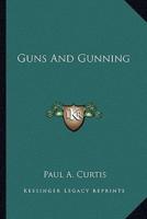 Guns and Gunning