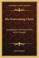 The Overcoming Christ