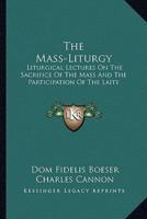 The Mass-Liturgy