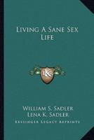 Living A Sane Sex Life