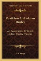 Mysticism And Aldous Huxley