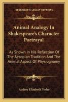 Animal Analogy In Shakespeare's Character Portrayal