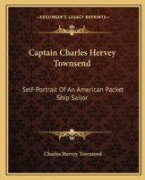 Captain Charles Hervey Townsend