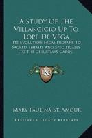 A Study Of The Villancicio Up To Lope De Vega