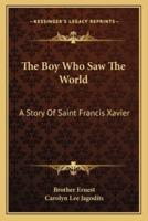 The Boy Who Saw The World