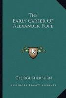 The Early Career Of Alexander Pope