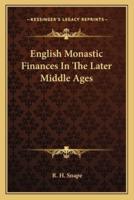 English Monastic Finances In The Later Middle Ages