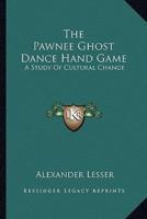 The Pawnee Ghost Dance Hand Game