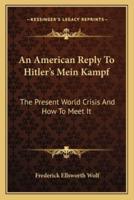 An American Reply To Hitler's Mein Kampf