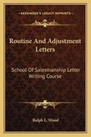 Routine And Adjustment Letters