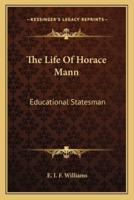 The Life Of Horace Mann