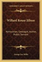 Willard Rouse Jillson