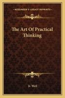 The Art Of Practical Thinking