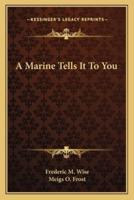 A Marine Tells It To You