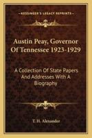 Austin Peay, Governor of Tennessee 1923-1929