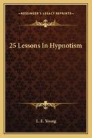 25 Lessons In Hypnotism