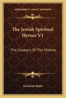 The Jewish Spiritual Heroes V1