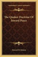 The Quaker Doctrine Of Inward Peace