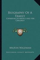 Biography Of A Family