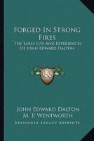 Forged In Strong Fires