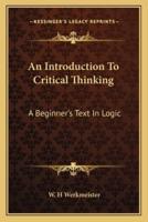 An Introduction To Critical Thinking