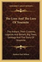 The Lore And The Lure Of Yosemite