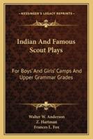 Indian And Famous Scout Plays