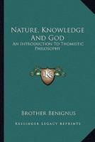 Nature, Knowledge And God