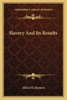 Slavery And Its Results