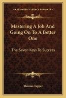 Mastering A Job And Going On To A Better One