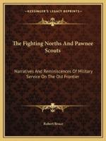 The Fighting Norths And Pawnee Scouts