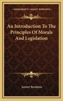 An Introduction To The Principles Of Morals And Legislation