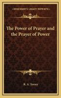 The Power of Prayer and the Prayer of Power