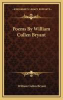 Poems by William Cullen Bryant