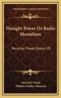 Thought Power Or Radio Mentalism