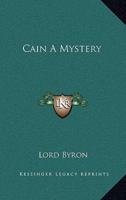 Cain a Mystery