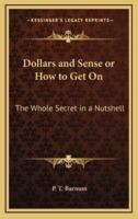 Dollars and Sense or How to Get On