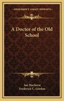 A Doctor of the Old School