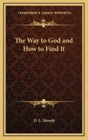 The Way to God and How to Find It