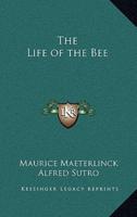 The Life of the Bee