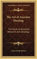 The Art of Ancestor Hunting