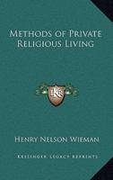 Methods of Private Religious Living