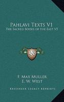 Pahlavi Texts V1