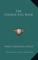 The Chinese Rug Book