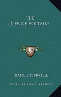 The Life of Voltaire