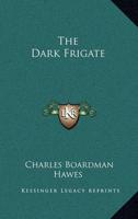 The Dark Frigate