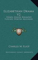 Elizabethan Drama V2