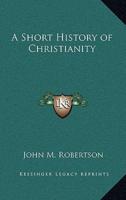 A Short History of Christianity