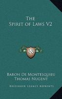 The Spirit of Laws V2