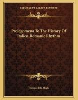 Prolegomena To The History Of Italico-Romanic Rhythm